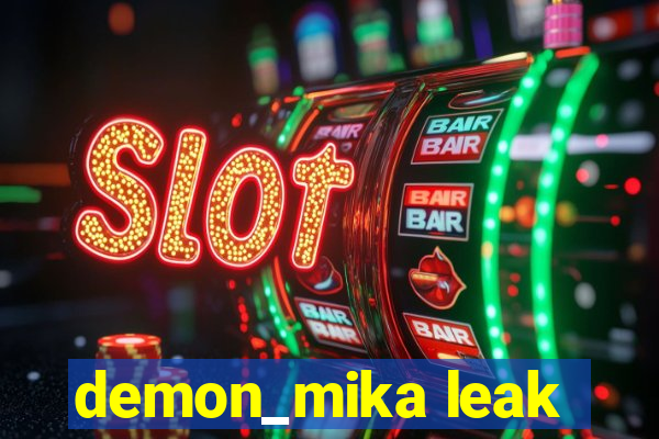 demon_mika leak